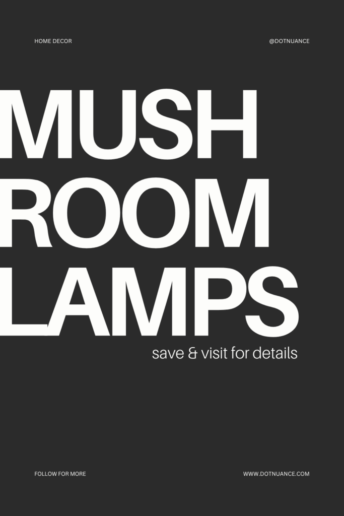 Mushroom lamp design